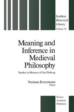 portada Meaning and Inference in Medieval Philosophy: Studies in Memory of Jan Pinborg (en Inglés)