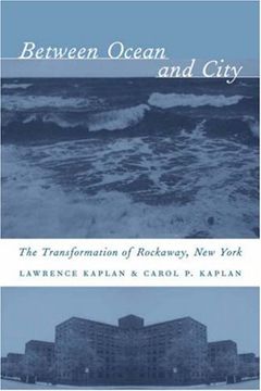 portada Between Ocean and City: The Transformation of Rockaway, new York (in English)