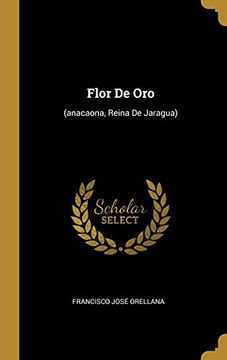 portada Flor de Oro: (Anacaona, Reina de Jaragua)