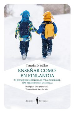 portada Enseñar Como en Finlandia: 33 Estrategias Sencillas Para Conseguir más Felicidad en las Aulas (in Spanish)