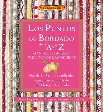 portada Los Puntos del Bordado de la a a la z. Manual Completo Para Todos los Niveles (in Spanish)
