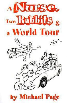 portada a nurse, two rabbits and a world tour (en Inglés)
