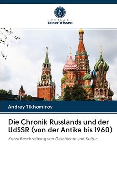 portada Die Chronik Russlands und der UdSSR (von der Antike bis 1960) (in German)