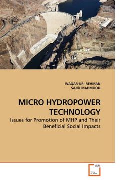 portada MICRO HYDROPOWER TECHNOLOGY: Issues for Promotion of MHP and Their Beneficial Social Impacts