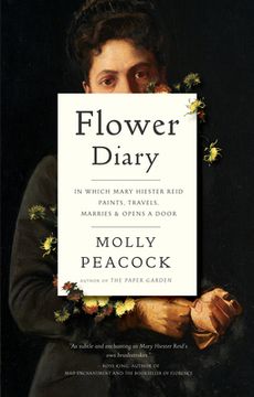 portada Flower Diary: In Which Mary Hiester Reid Paints, Travels, Marries & Opens a Door