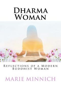 portada Dharma Woman: Reflections of a Modern Buddhist Woman (en Inglés)