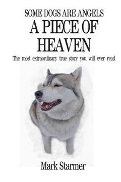 portada Some Dogs Are Angels: A Piece Of Heaven (in English)