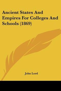 portada ancient states and empires for colleges and schools (1869)