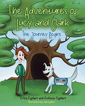 portada The Adventures of Lucy and Clark: The Journey Begins (en Inglés)