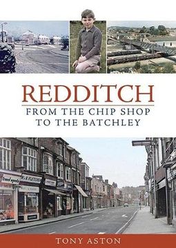 portada Redditch: From the Chip Shop to the Batchley (en Inglés)