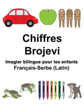 portada Français-Serbe (Latin) Chiffres/Brojevi Imagier bilingue pour les enfants (en Francés)