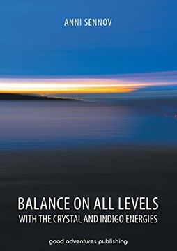 portada Balance on all Levels With the Crystal and Indigo Energies 