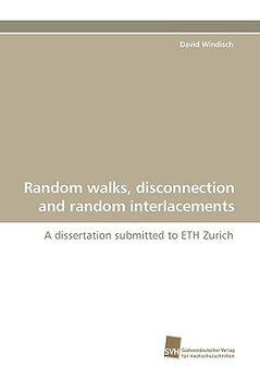 portada random walks, disconnection and random interlacements (en Inglés)