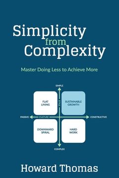 portada Simplicity from Complexity: Master Doing Less to Achieve More (en Inglés)