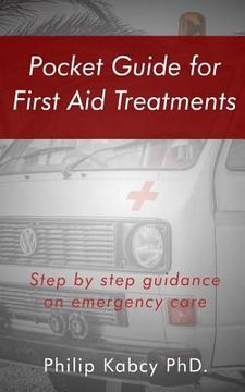 portada Pocket guide for first Aid treatments: step by step guidance for emergency care (en Inglés)
