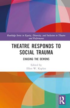 portada Theatre Responds to Social Trauma (Routledge Series in Equity, Diversity, and Inclusion in Theatre and Performance) (en Inglés)