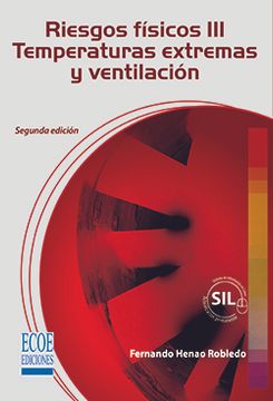 portada Riesgos físicos III: Temperaturas extremas extremas y ventilación (in Spanish)