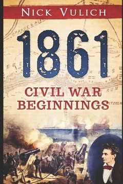 portada 1861: Civil War Beginnings