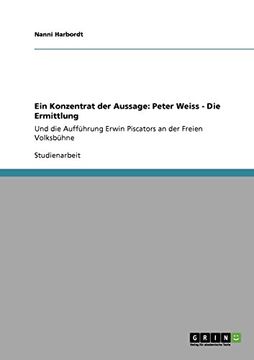portada Ein Konzentrat der Aussage: Peter Weiss - Die Ermittlung