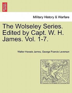 portada the wolseley series. edited by capt. w. h. james. (en Inglés)