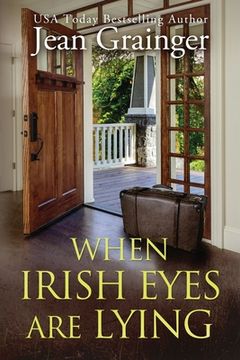 portada When Irish Eyes Are Lying: The Kilteegan Bridge Story - Book 4 (en Inglés)