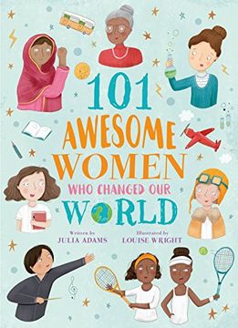 portada 101 Awesome Women who Changed our World (in English)