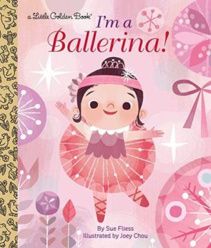 portada I'm a Ballerina! (Little Golden Book) (in English)