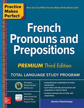 portada Practice Makes Perfect: French Pronouns and Prepositions, Premium Third Edition (en Inglés)