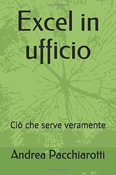 portada Excel in Ufficio: Ciò che Serve Veramente (en Italiano)