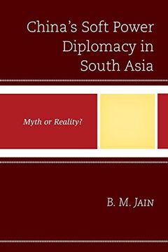 portada China's Soft Power Diplomacy in South Asia: Myth or Reality? (in English)