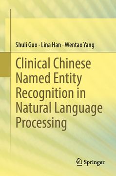 portada Clinical Chinese Named Entity Recognition in Natural Language Processing (en Inglés)