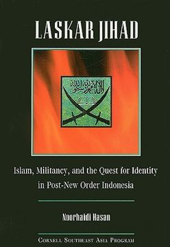 portada laskar jihad: islam, militancy, and the quest for identity in post-new order indonesia (in English)