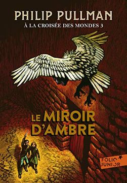 portada À la Croisée des Mondes, Iii: Le Miroir D'ambre