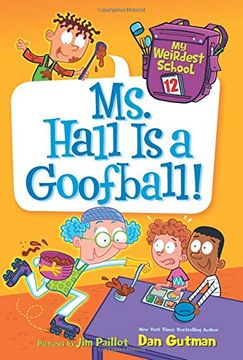 portada My Weirdest School #12: Ms. Hall is a Goofball! 