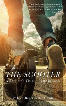 portada The Scooter: A Resister's Vision of Life in 2050