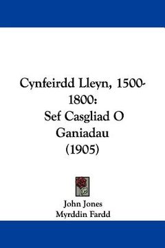 portada cynfeirdd lleyn, 1500-1800: sef casgliad o ganiadau (1905)