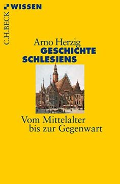 portada Geschichte Schlesiens: Vom Mittelalter bis zur Gegenwart (en Alemán)
