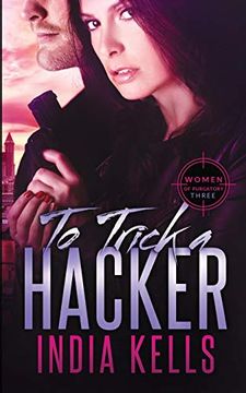 portada To Trick a Hacker: Women of Purgatory 3 (Volume 3) (in English)