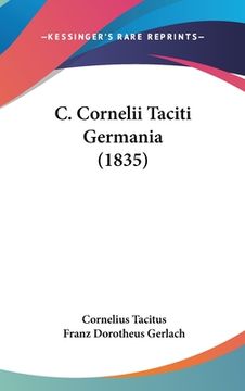 portada C. Cornelii Taciti Germania (1835) (en Latin)