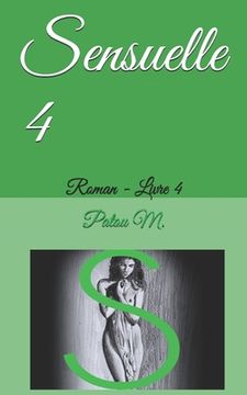 portada Sensuelle 4: Roman - Livre 4 (en Francés)