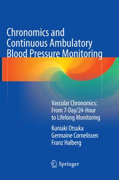 portada Chronomics and Continuous Ambulatory Blood Pressure Monitoring: Vascular Chronomics: From 7-Day/24-Hour to Lifelong Monitoring