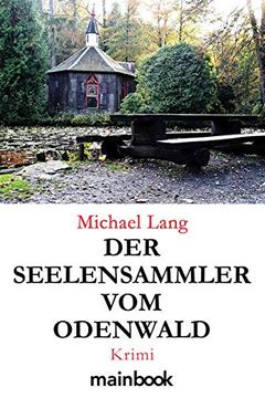 portada Der Seelensammler vom Odenwald: Krimi (in German)