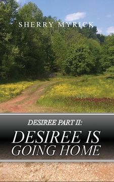 portada Desiree Part II: Desiree Is Going Home (in English)