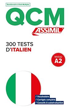 portada 300 Tests D'Italien: Niveau a2 (Qcm Assimil) (en Italiano)