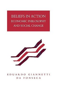 portada Beliefs in Action: Economic Philosophy and Social Change (en Inglés)
