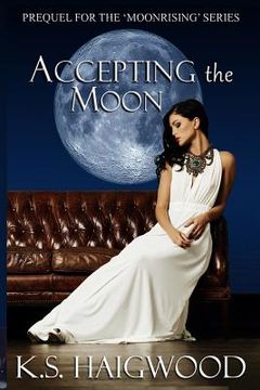 portada Accepting the Moon: Prequel (en Inglés)
