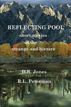 portada REFLECTING POOL, Short stories of the strange and bizarre (in English)