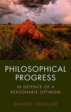 portada Philosophical Progress: In Defence of a Reasonable Optimism