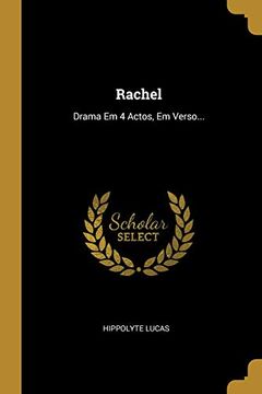 portada Rachel: Drama em 4 Actos, em Verso. (en Portugués)
