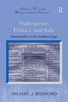portada Shakespeare, Politics, and Italy (Anglo-Italian Renaissance Studies) (en Inglés)